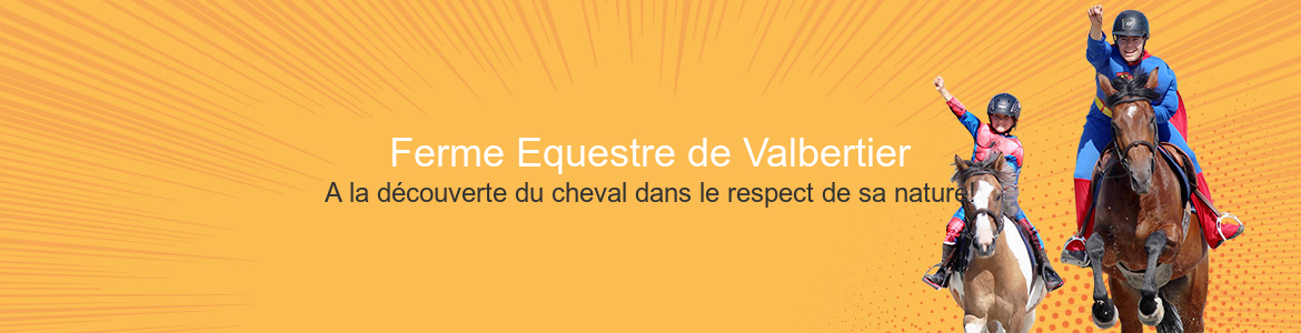 Ferme Equestre de Valbertier
